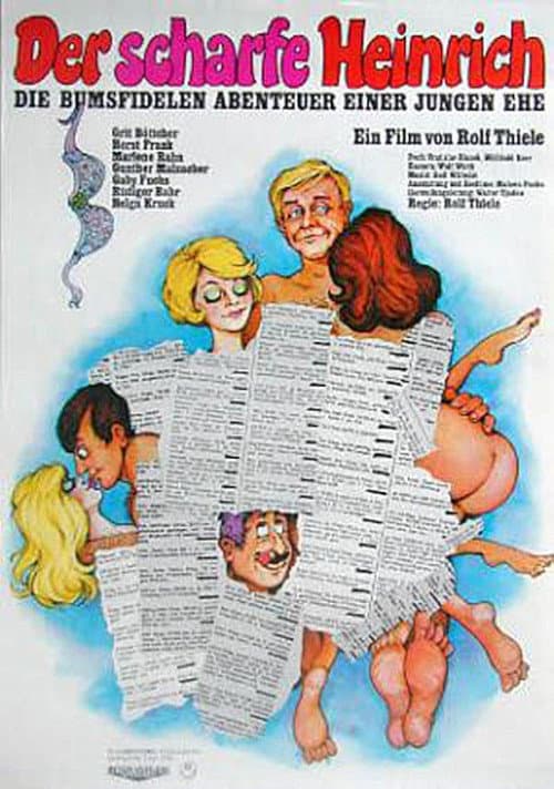 Der scharfe Heinrich - Die bumsfidelen Abenteuer einer jungen Ehe (1971) poster