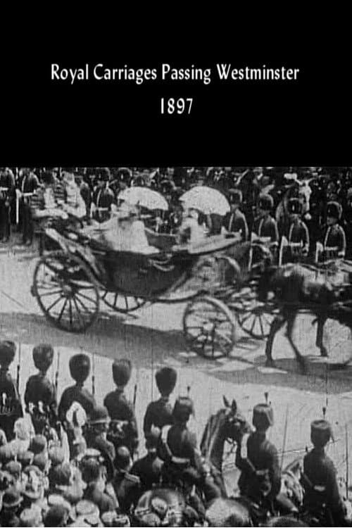 Royal Carriages Passing Westminster (1897) poster