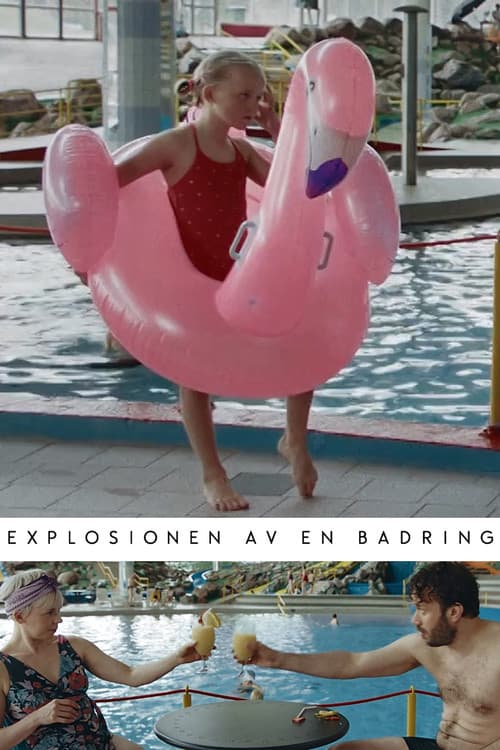 Explosionen av en badring (2020) poster