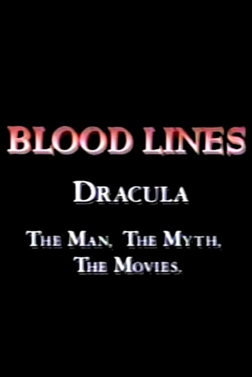 Blood Lines: Dracula - The Man, The Myth, The Movies (1992) poster