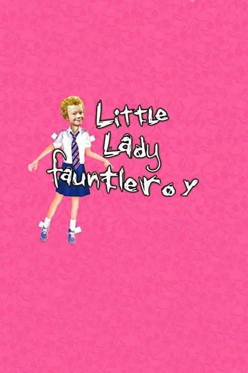 Little Lady Fauntleroy (2004) poster