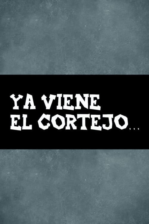 Ya viene el cortejo… (1939) poster