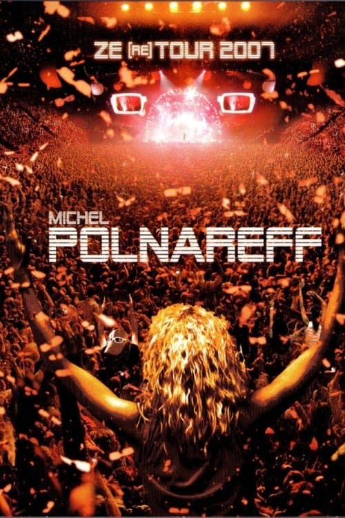 Michel Polnareff - Ze (re) Tour 2007 (2007) poster