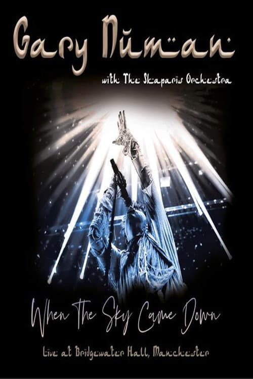 Gary Numan: When the Sky Came Down (Live at The Bridgewater Hall, Manchester) (2019) poster