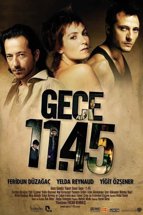 Gece 11.45 (2005) poster