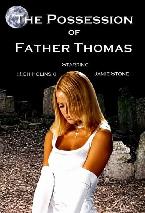 The Possession of Father Thomas (2004) poster