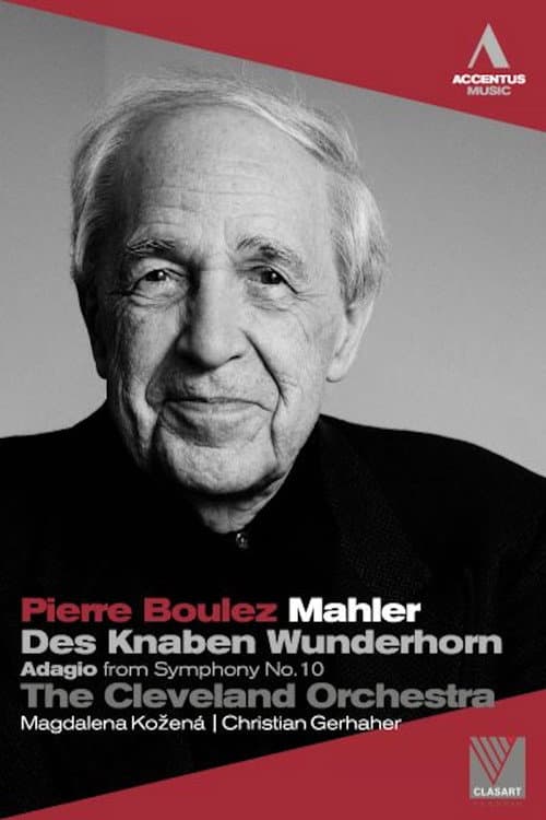 Mahler: Des Knaben Wunderhorn / Adagio from Symphony No. 10 (2011) poster