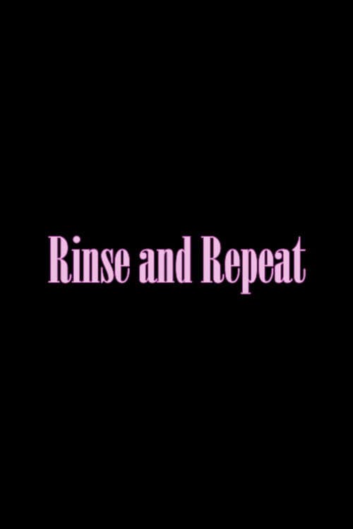Rinse and Repeat (2024) poster