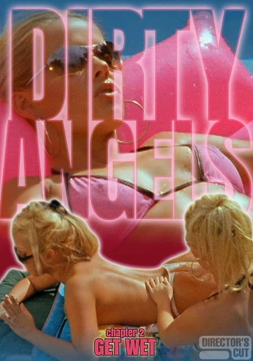 Dirty Angels 2: Get Wet (2019) poster
