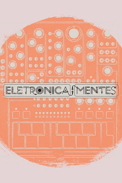 Eletronica: Mentes (2019) poster