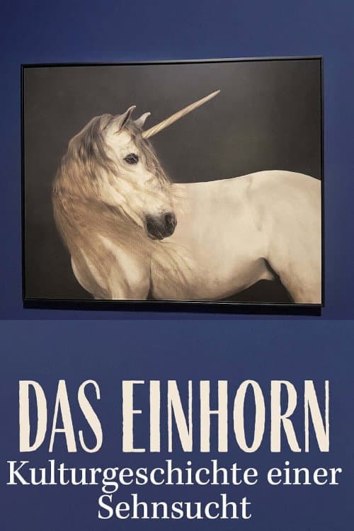 Das Einhorn. Kulturgeschichte einer Sehnsucht (2026) poster