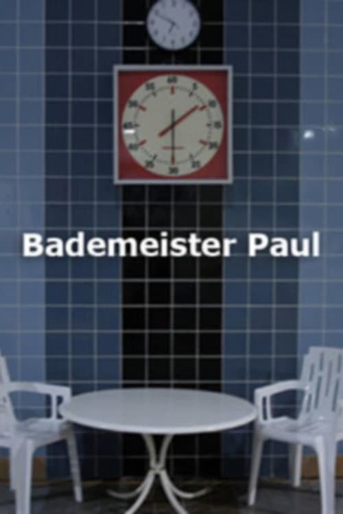 Bademeister Paul (2007) poster