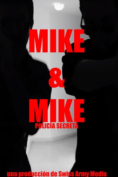 Mike & Mike: Policía Secreta (2017) poster
