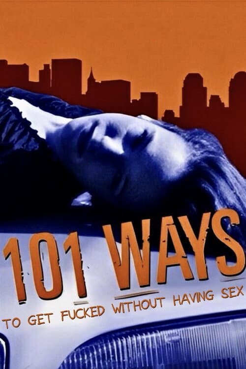 101 Ways (The Things a Girl Will Do to Keep Her Volvo) (2000) poster