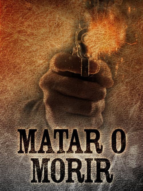Matar o morir (1984) poster