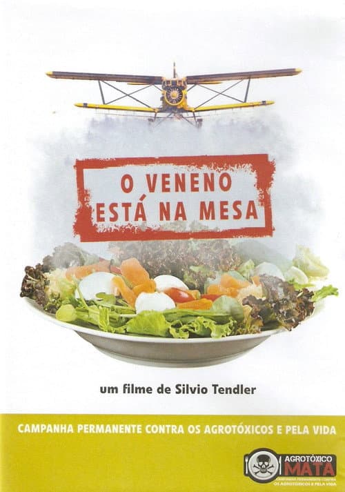 O Veneno Está na Mesa (2011) poster