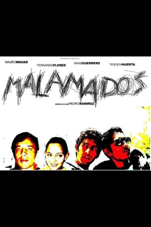 Malamados, en la soledad todo esta permitido (2007) poster
