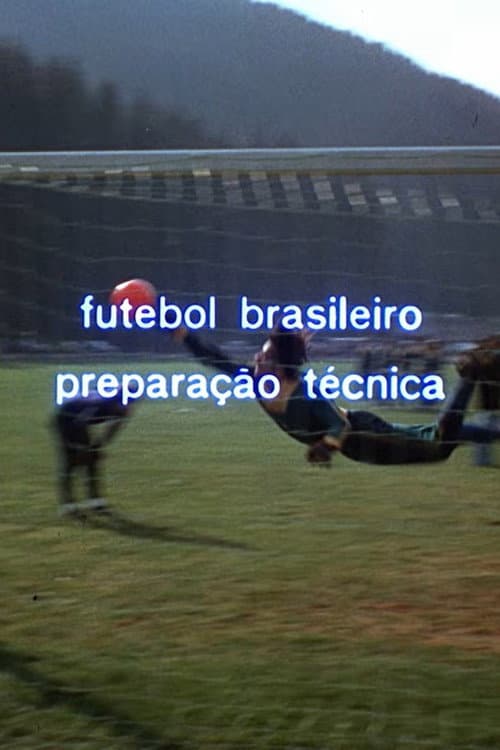 Futebol Brasileiro Preparação Técnica (1974) poster