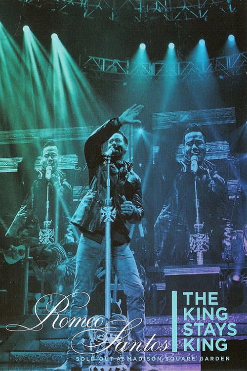 Romeo Santos: The King Stays King – Live at Madison Square Garden (2012) poster