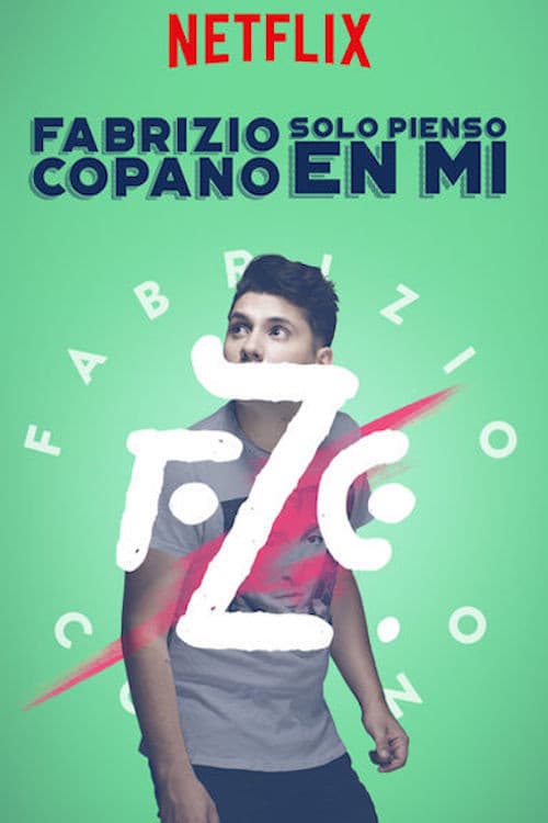 Fabrizio Copano: solo pienso en mí (2017) poster