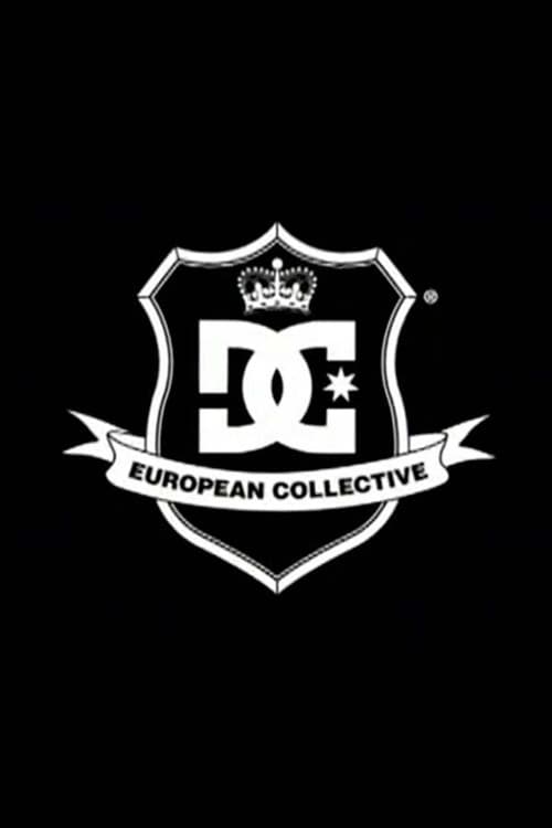 DC Shoes - European Collective (2006) poster