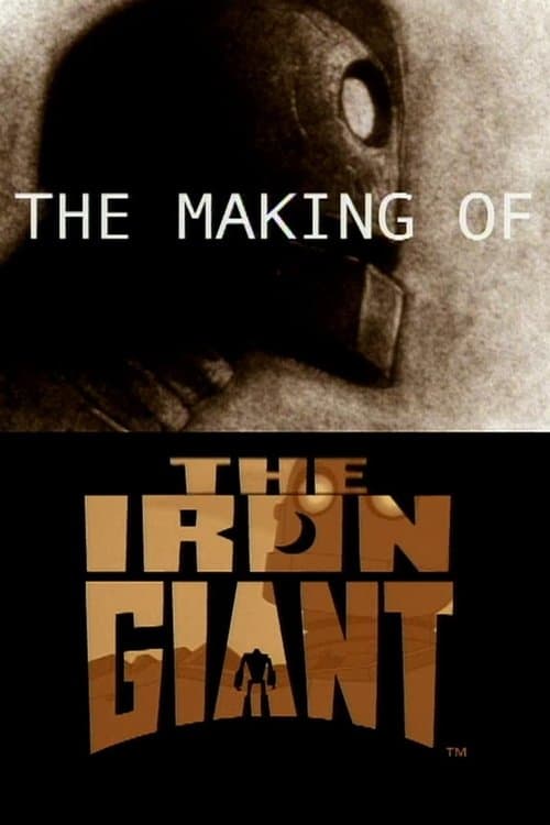 The Making of 'The Iron Giant' (1999) poster