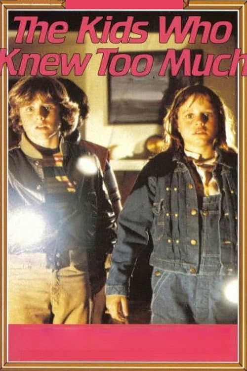 The Kids Who Knew Too Much (1980) poster