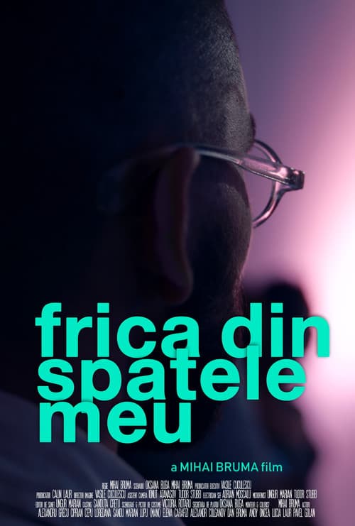Frica din Spatele Meu (2018) poster