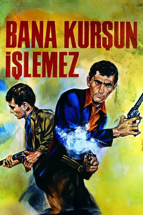Bana Kurşun İşlemez (1967) poster