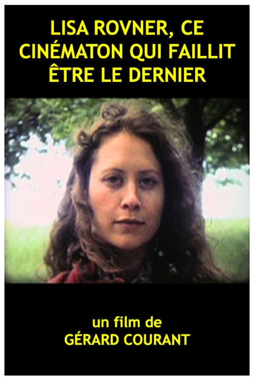 Lisa Rovner, ce cinématon qui faillit être le dernier (2013) poster