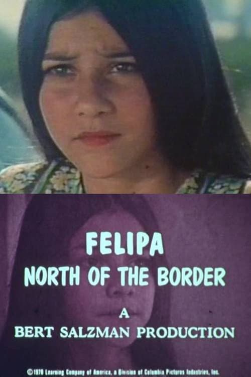 Felipa: North of the Border (1971) poster