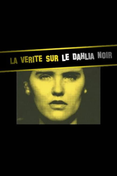 La Verite sur le Dahlia noir (2007) poster