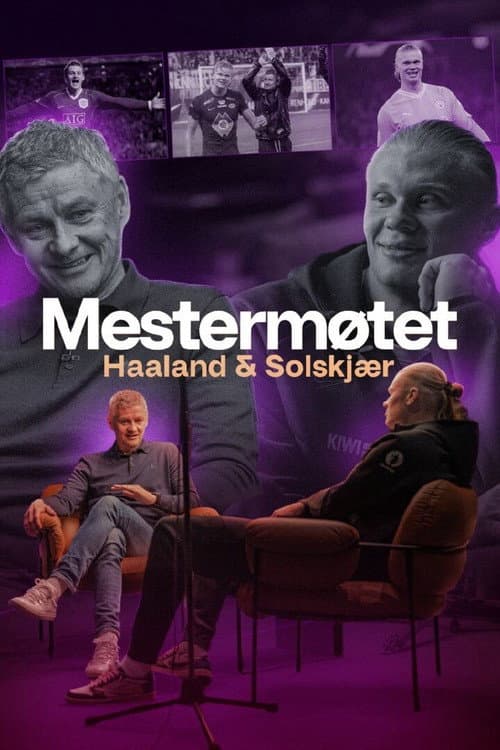 Mestermøtet: Haaland & Solskjær (2026) poster