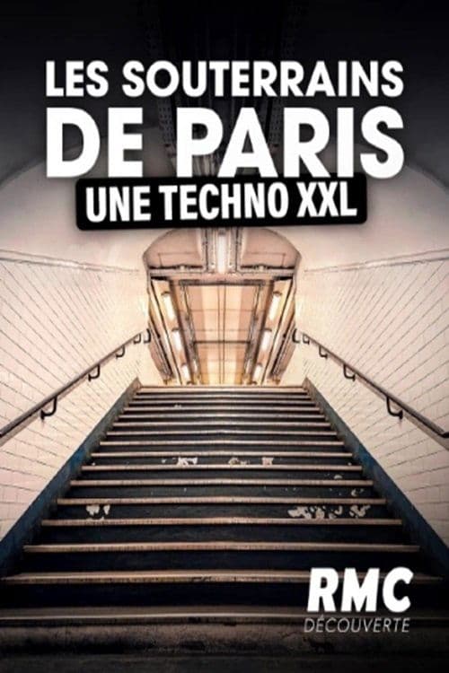 Les souterrains de Paris une techno XXL (2023) poster