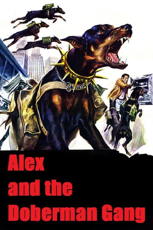 Alex and the Doberman Gang (1980) poster