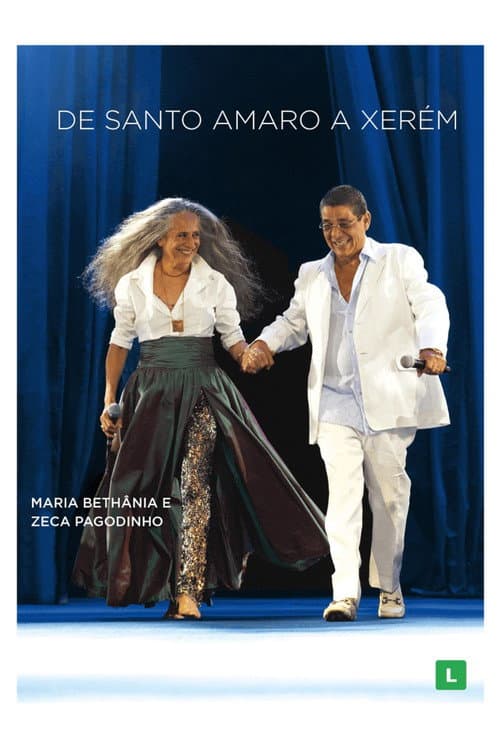 Maria Bethânia e Zeca Pagodinho: De Santo Amaro a Xerém (2018) poster