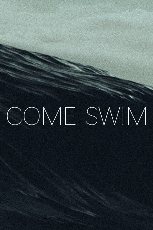 Come Swim (2017) poster