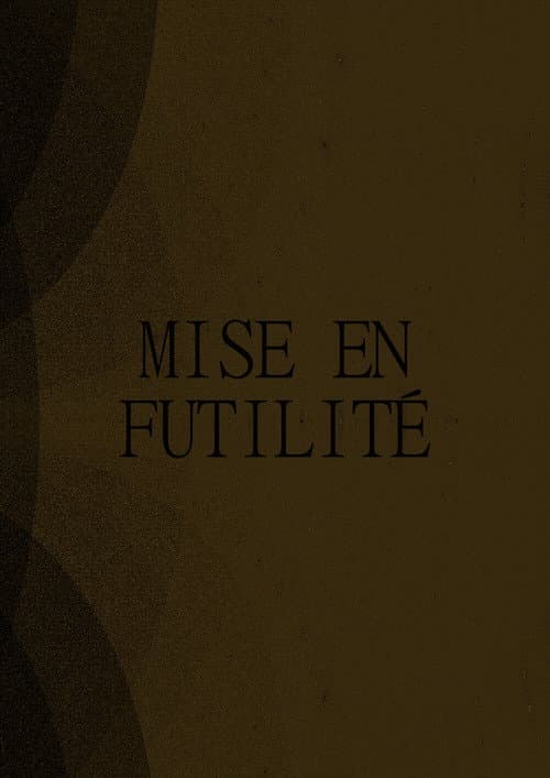 Mise en Futilité (2026) poster