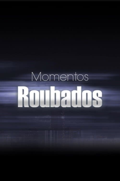 Momentos Roubados (2014) poster
