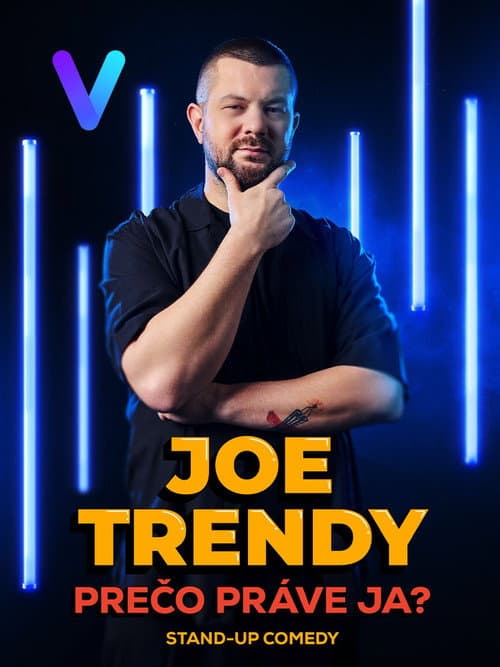 Joe Trendy: Prečo práve ja? (2024) poster