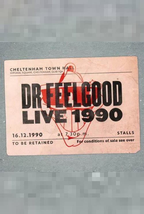 Dr. Feelgood: Live 1990 at Cheltenham Town Hall (2017) poster