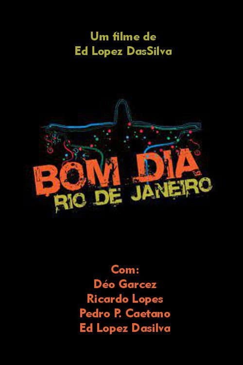 Bom dia, Rio de Janeiro (2018) poster
