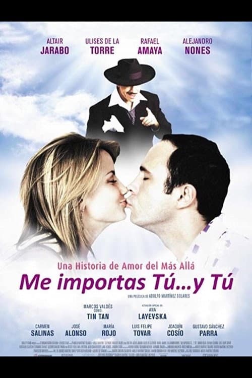 Me importas tú... y tú (2009) poster