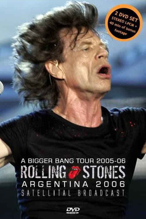 The Rolling Stones - A Bigger Bang: Live in Argentina (2006) poster