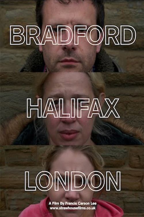 Bradford-Halifax-London (2013) poster