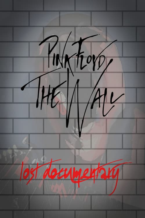 Pink Floyd -The Wall Lost Documentary (2004) poster