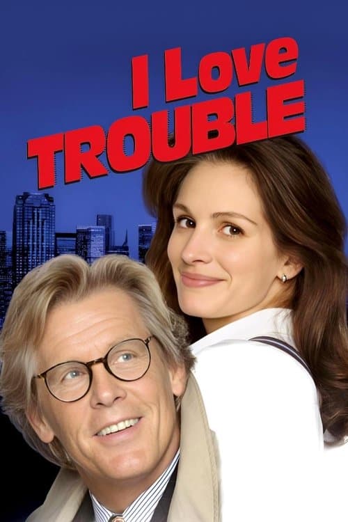 I Love Trouble (1994) poster