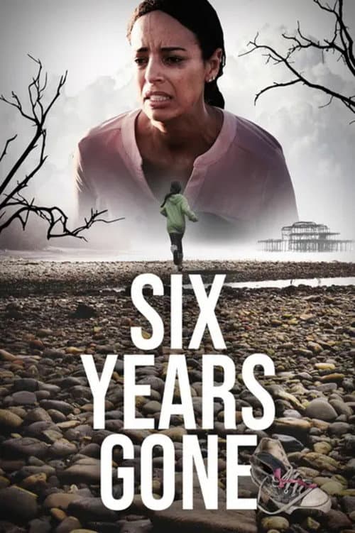 Six Years Gone (2022) poster