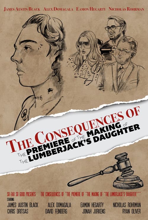 The Consequences of "The Premiere of "The Making of "The Lumberjack's Daughter""" (2025) poster
