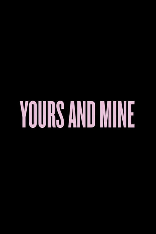 Yours And Mine (2014) poster